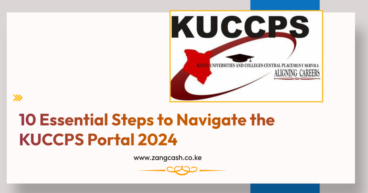 10 Essential Steps to Navigate the KUCCPS Portal 2024