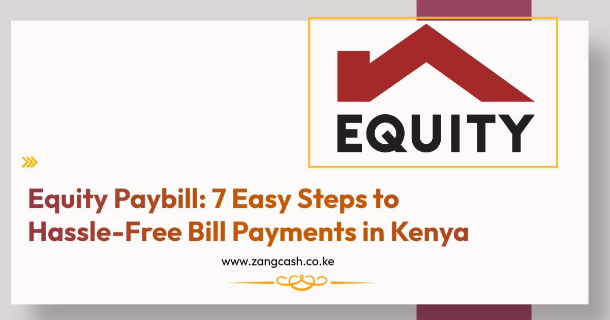 Equity Paybill 7 Easy Steps to Hassle-Free Bill Payments in Kenya