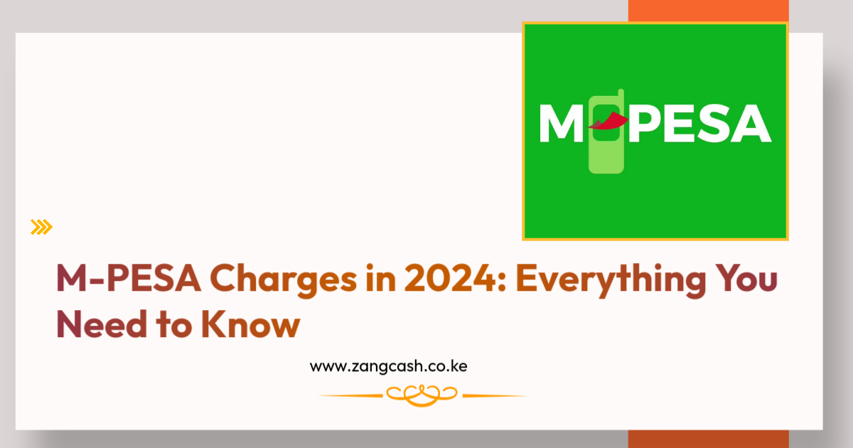 M-PESA Charges in 2024 Everything You Need to Know