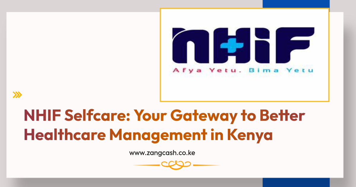 NHIF Selfcare Your Gateway to Better Healthcare Management in Kenya