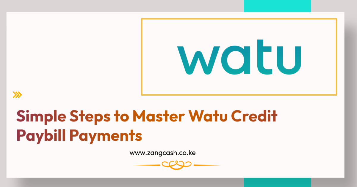 Simple Steps to Master Watu Credit Paybill Payments