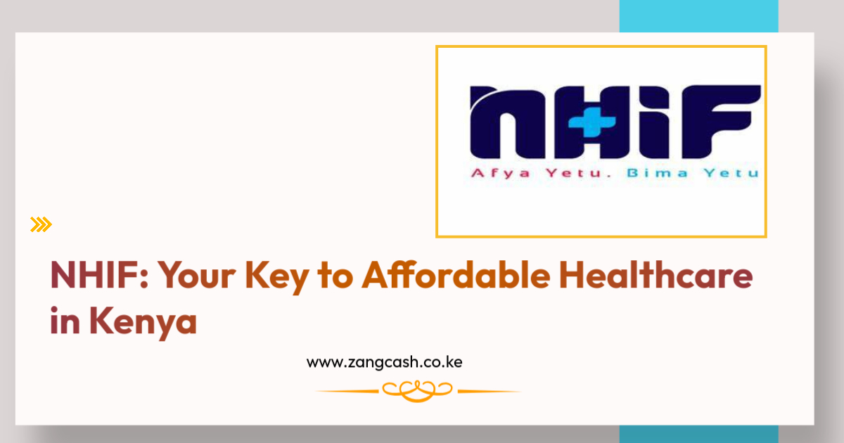 NHIF: Your Key to Affordable Healthcare in Kenya