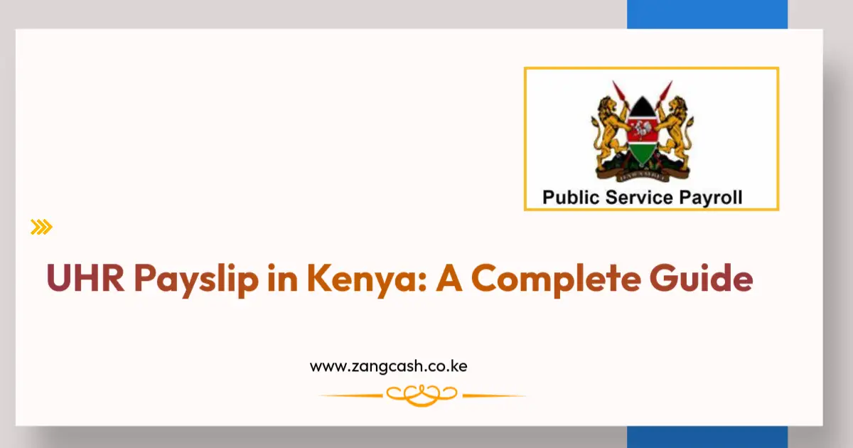 UHR Payslip Online in Kenya 2025 - ZangCash Pay