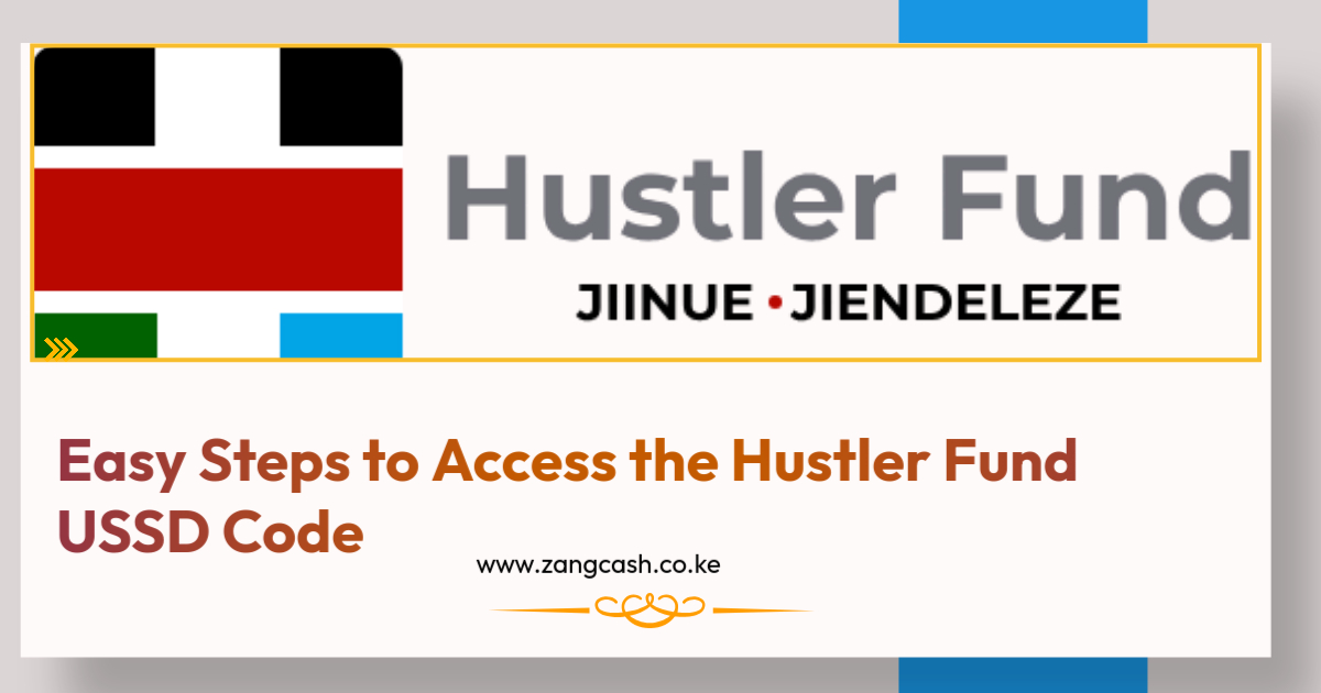 Easy Steps to Access the Hustler Fund USSD Code