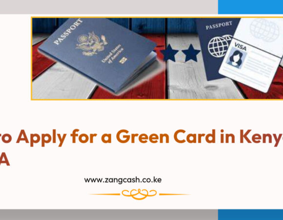 How to Apply for a Green Card in Kenya to USA 2024/2025