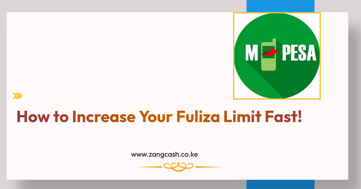 How to Increase Your Fuliza Limit Fast!