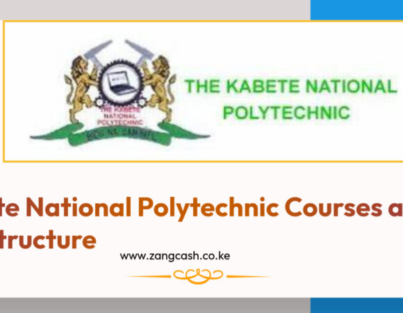 Kabete National Polytechnic Courses and Fee Structure 2024/2025