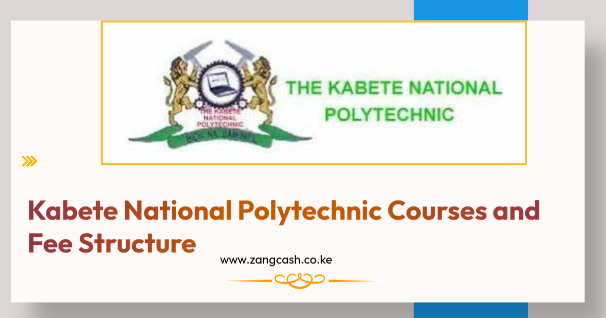 Kabete National Polytechnic Courses and Fee Structure