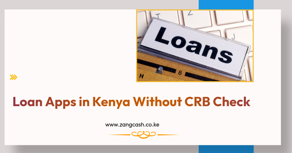 Loan Apps in Kenya Without CRB Check