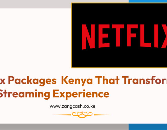 Netflix Packages  Kenya That Transform Your Streaming Experience