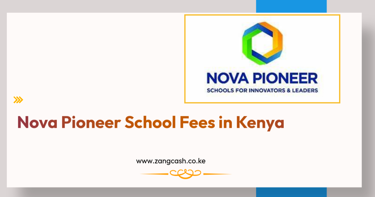 Nova Pioneer School Fees in Kenya