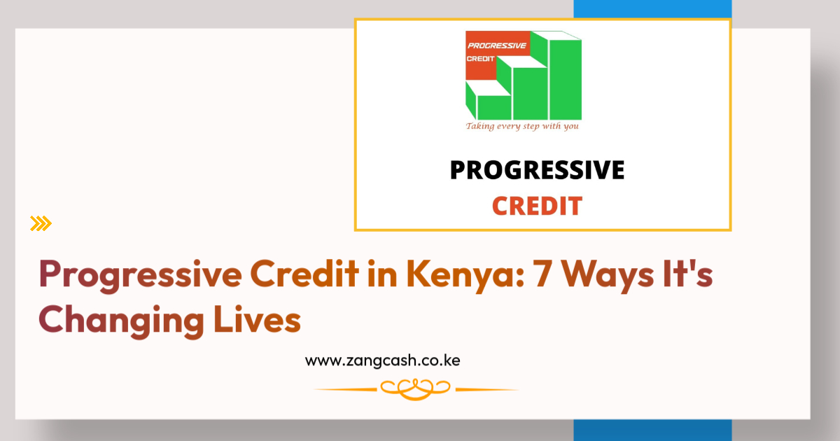 Progressive Credit in Kenya 7 Ways It's Changing Lives