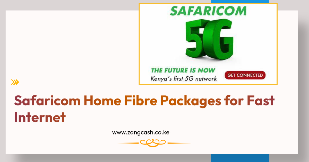 Safaricom Home Fibre Packages for Fast Internet