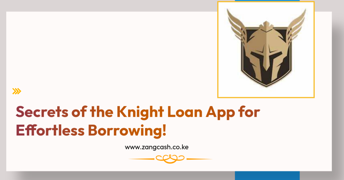 Secrets of the Knight Loan App for Effortless Borrowing!