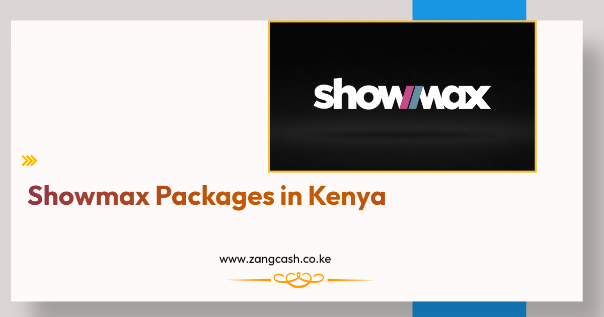 Showmax Packages in Kenya