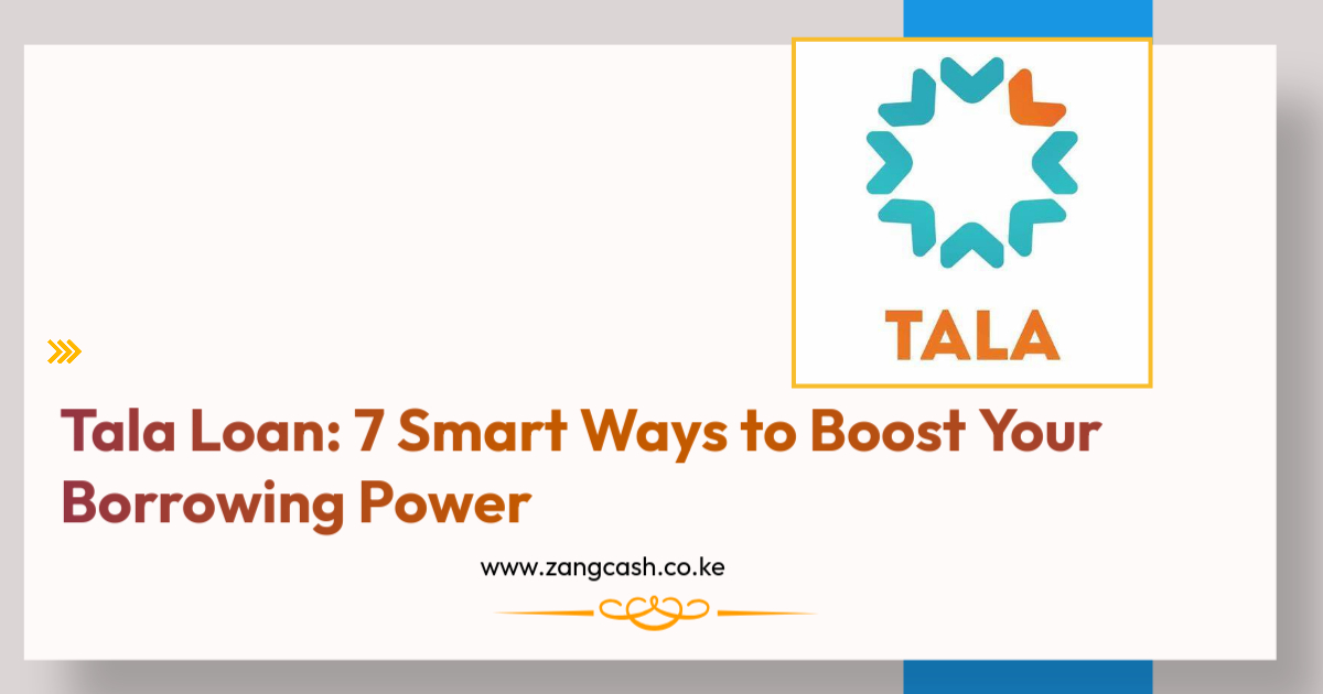 Tala Loan 7 Smart Ways to Boost Your Borrowing Power