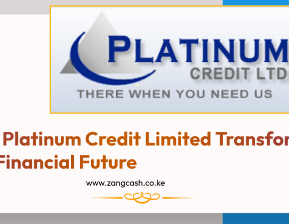 7 Ways Platinum Credit Limited is Changing Kenya’s Financial Landscape