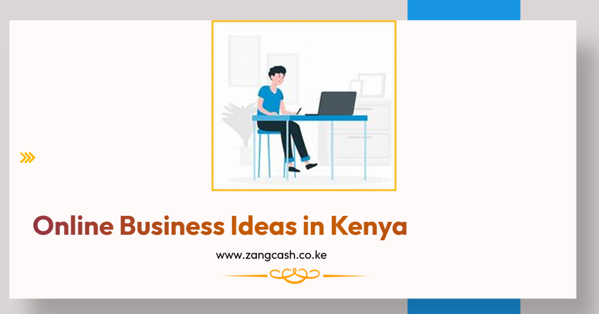 Online Business Ideas in Kenya